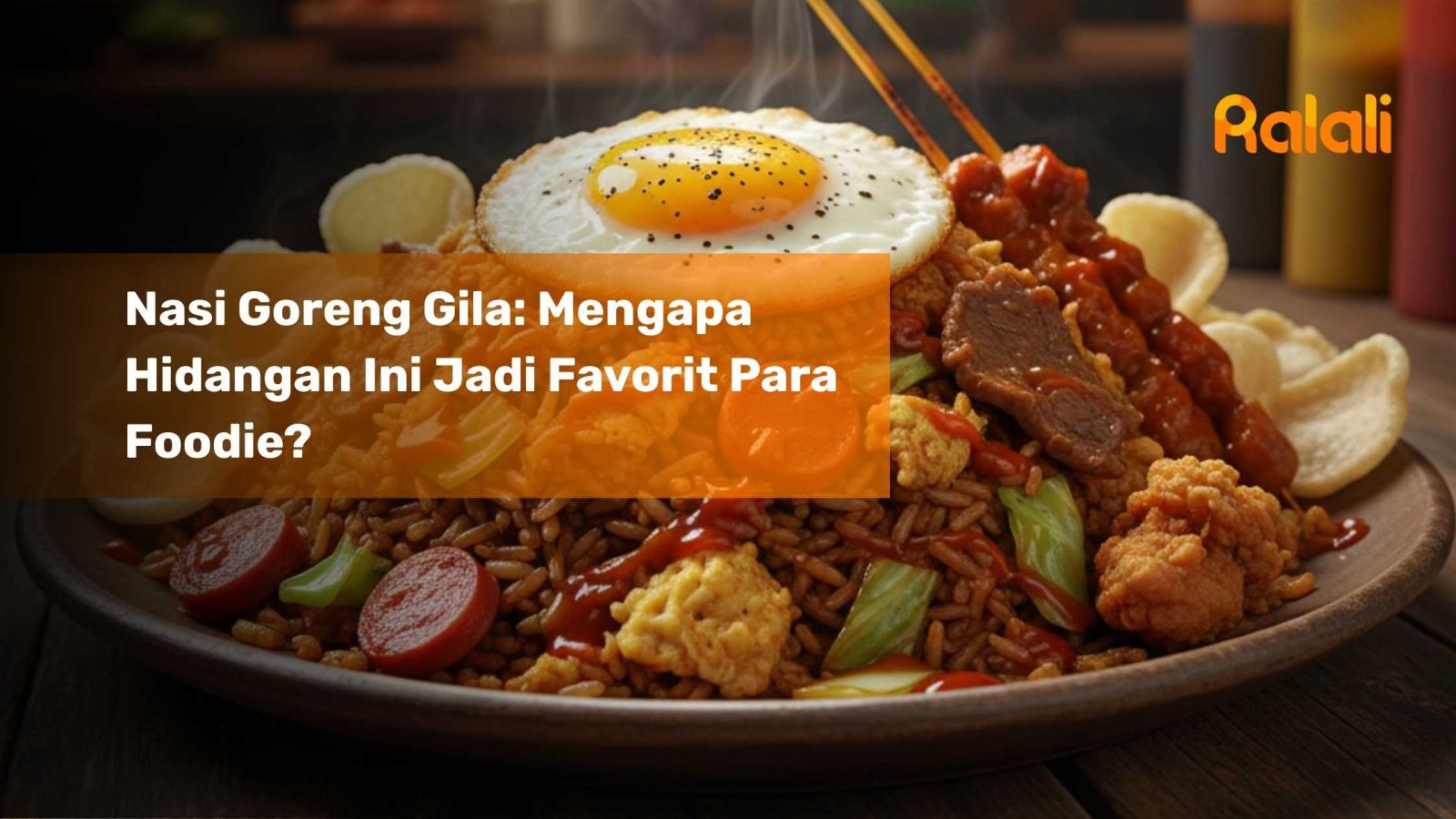 Gila Singkie's Nasi Goreng: The Secret Flavor That bites Sidakaya
